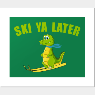 Lispe Ski Ya Later Alligator Posters and Art